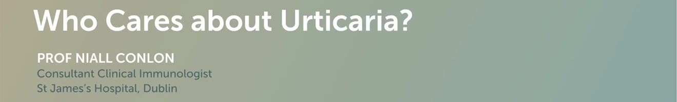 Who cares about urticaria?
